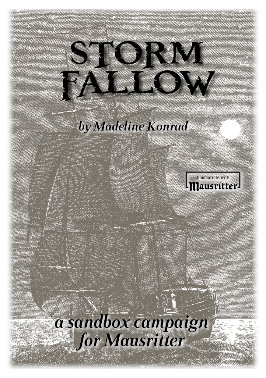 The cover of a book entitled *Stormfallow: a sandbox campaign for Mausritter*, by Madeline Konrad. A crosshatched pencil drawing of a sailing ship beneath a full moon.